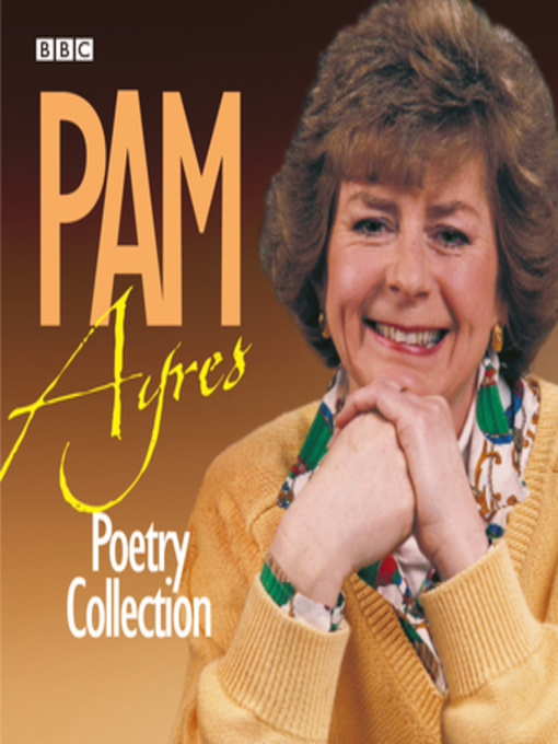 Pam Ayres创作的The Pam Ayres Poetry Collection作品的详细信息 - 可供借阅